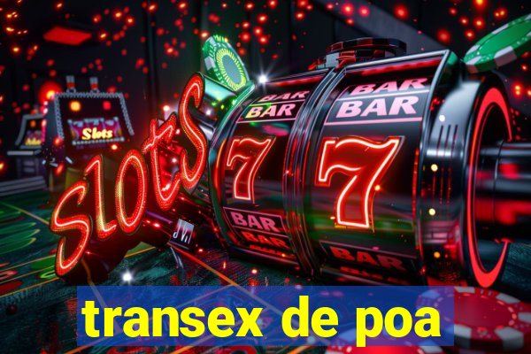 transex de poa